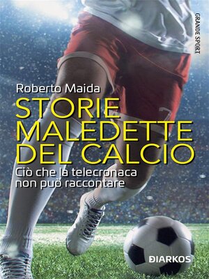 cover image of Storie maledette del calcio